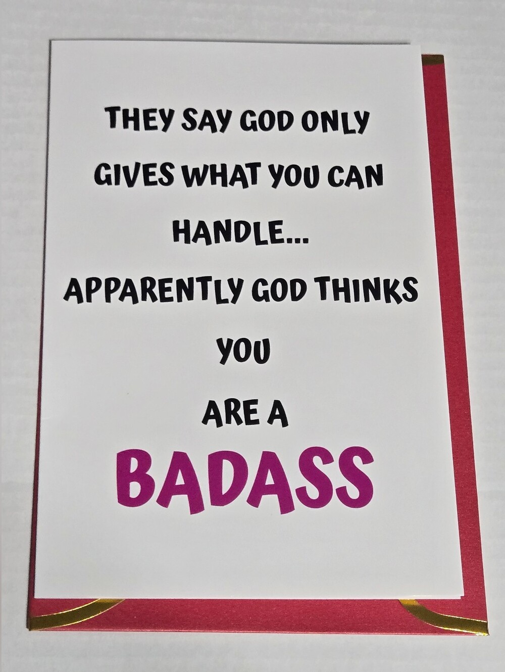 Funny Inspirational Greeting Card God Thinks You’re a Badass Blank Inside
